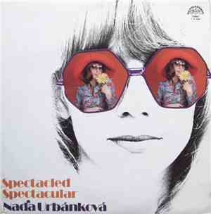 Naďa Urbánková - Spectacled Spectacular