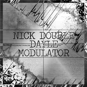 Nick Double / Dayle  - Modulator