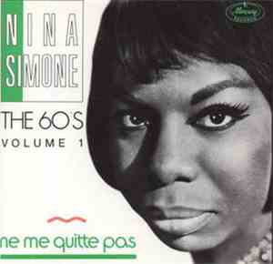 Nina Simone - The 60s - Volume 1 - Ne Me Quitte Pas