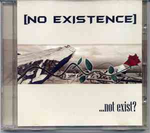 [No Existence] - ...Not Exist?