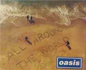 Oasis  - All Around The World