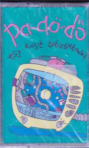 Pa-Dö-Dő - Egy Kicsit Bulizgatunk?