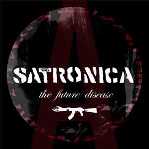 Satronica - The Future Disease