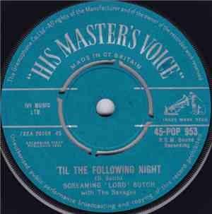 Screaming 'Lord' Sutch With The Savages - Till The Following Night