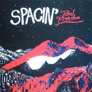 Spacin' - Total Freedom