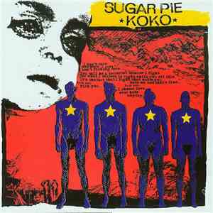 Sugar Pie Koko - Sugar Pie Koko