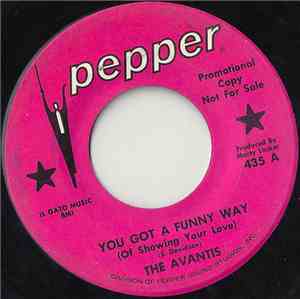 The Avantis  - You Got A Funny Way (Of Showing Your Love)