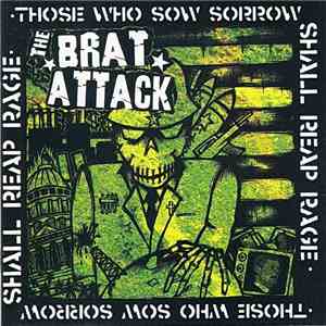 The Brat Attack - Those Who Sow Sorrow Shall Reap Page