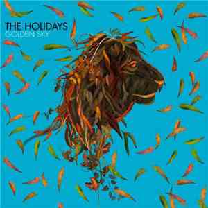 The Holidays  - Golden Skys