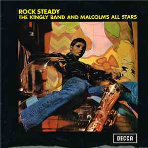 The Kingly Band And Malcolm's All Stars - Rock Steady