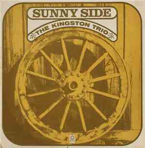 The Kingston Trio - Sunny Side!