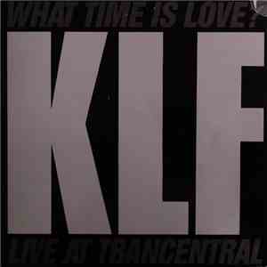 The KLF Featuring The Children Of The Revolution - What Time Is Love? (Live At Trancentral)