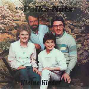 The Polka Nuts - Kleine Kinder