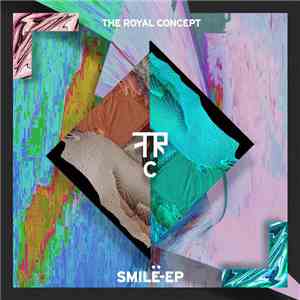 The Royal Concept - Smile