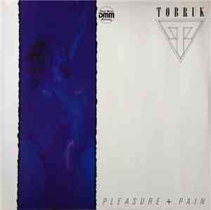 Tobruk - Pleasure + Pain