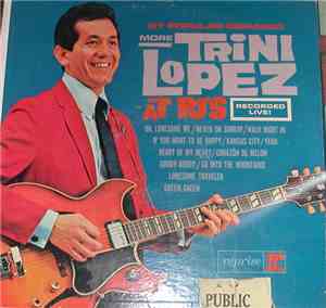 Trini Lopez - By Popular Demand More Trini Lopez At P.J.'s