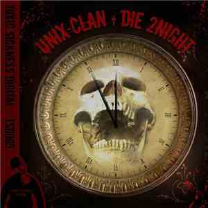 Unix-Clan - Die Tonight