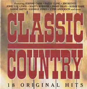 Various - Classic Country Volume 1 - 18 Original Hits