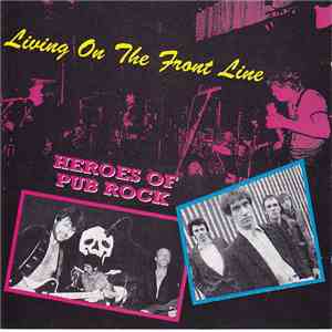 Various - Living On The Front Line / Heroes Of Pub Rock