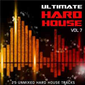 Various - Ultimate Hard House Vol 7