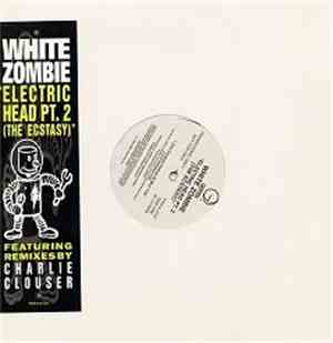 White Zombie - Electric Head Pt. 2 (The Ecstasy)