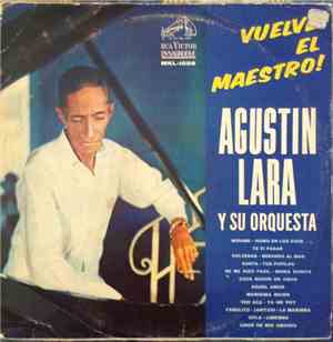 Agustin Lara - Vuelve El Maestro