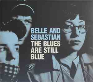 Belle And Sebastian - The Blues Are Still Blue