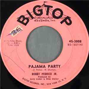 Bobby Pedrick Jr. - Pajama Party / Betty Blue Eyes