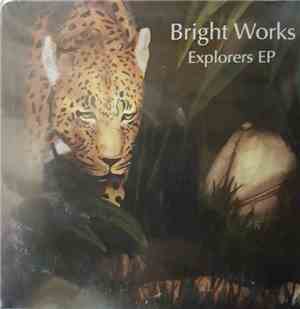 Bright Works - Explorers Ep