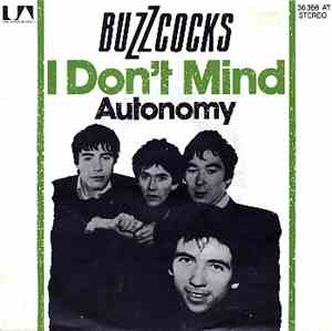 Buzzcocks - I Don't Mind / Autonomy