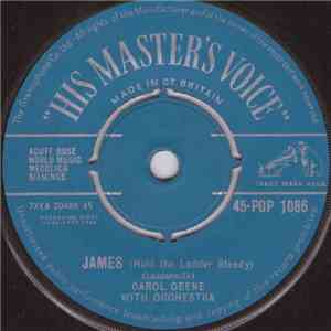 Carol Deene - James (Hold The Ladder Steady) / It Happened Last Night (At The Movies With You)