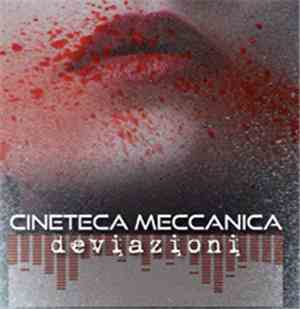 Cineteca Meccanica - Deviazioni