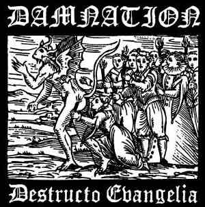 Damnation  - Destructo Evangelia