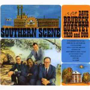 Dave Brubeck Quartet, Trio And Duo - Southern Scene