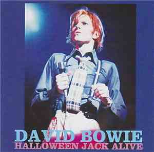 David Bowie - Halloween Jack Alive