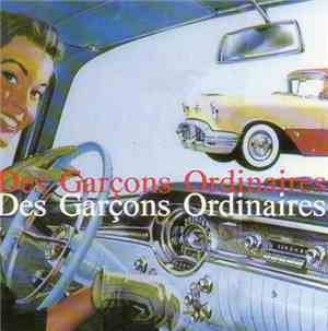 Des Garçons Ordinaires - Des Garçons Ordinaires