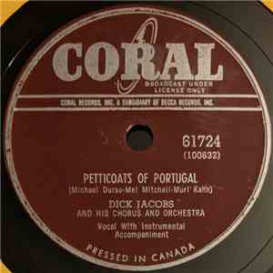 Dick Jacobs And His Chorus And Orchestra - Petticoats Of Portugal
