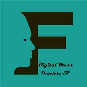 Digital Mess - Overdose EP