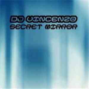DJ Vincenzo - Secret Mirror