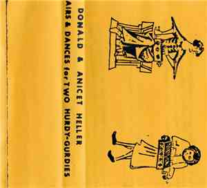 Donald Heller & Anicet Heller - Airs & Dances For Two Hurdy-Gurdies