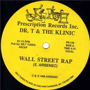 Dr. T & The Klinic - Wall Street Rap
