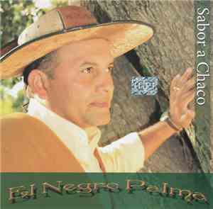 El Negro Palma - Sabor A Chaco