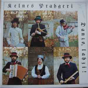 Ķelnes Prāģeri - Danco,Lāci !