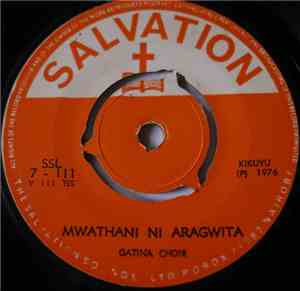 Gatina Choir - Mwathani Ni Aragwita / Niumenyereire Mwathani