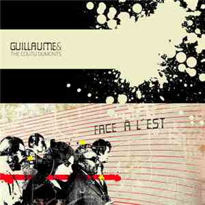 Guillaume & The Coutu Dumonts - Face À L'Est