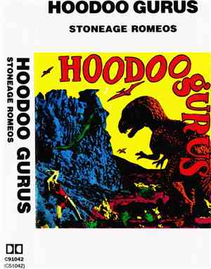 Hoodoo Gurus - Stoneage Romeos