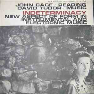 John Cage / David Tudor - Indeterminacy: New Aspect Of Form In Instrumental And Electronic Music