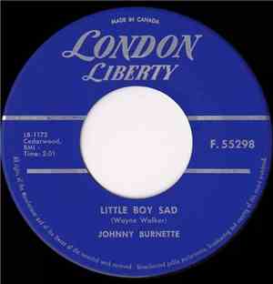 Johnny Burnette - Little Boy Sad / I Go Down To The River