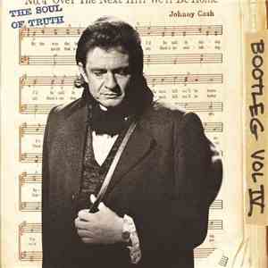 Johnny Cash - Bootleg Vol IV: The Soul Of Truth