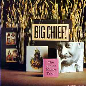 Junior Mance Trio - Big Chief !